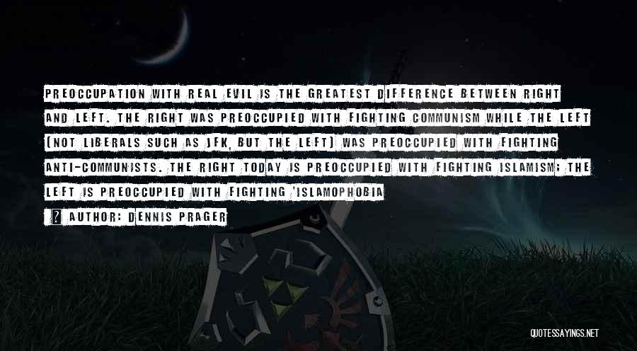 Best Anti Communism Quotes By Dennis Prager