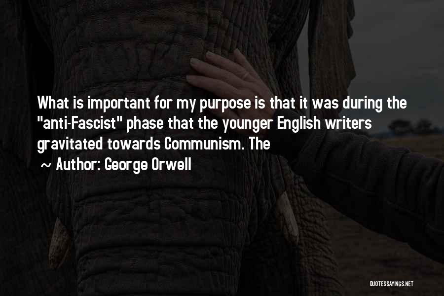 Best Anti Communism Quotes By George Orwell