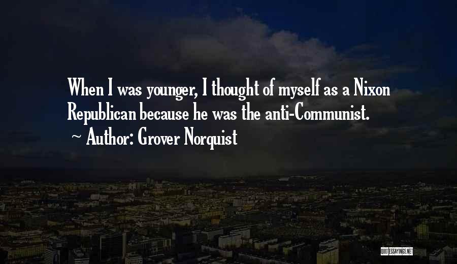 Best Anti Communist Quotes By Grover Norquist