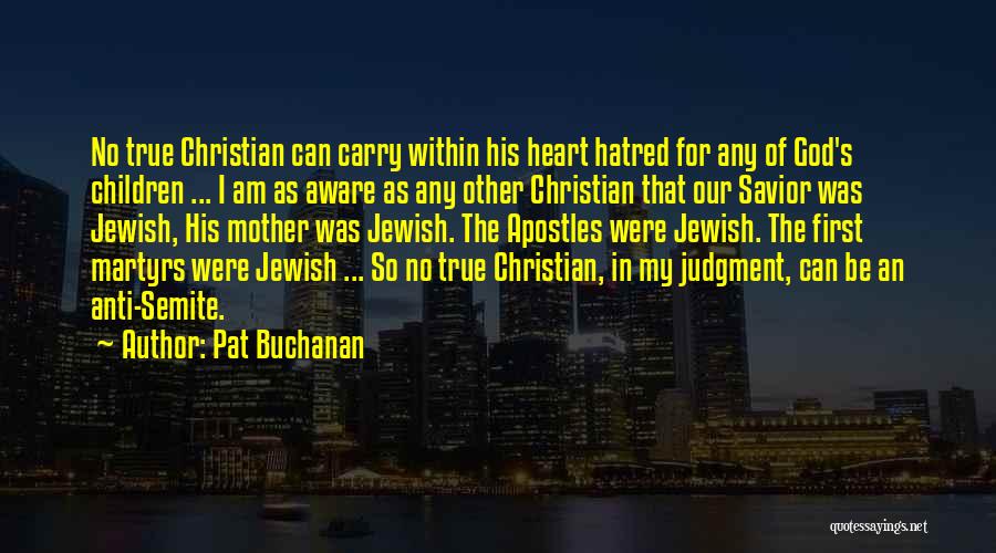 Best Anti God Quotes By Pat Buchanan