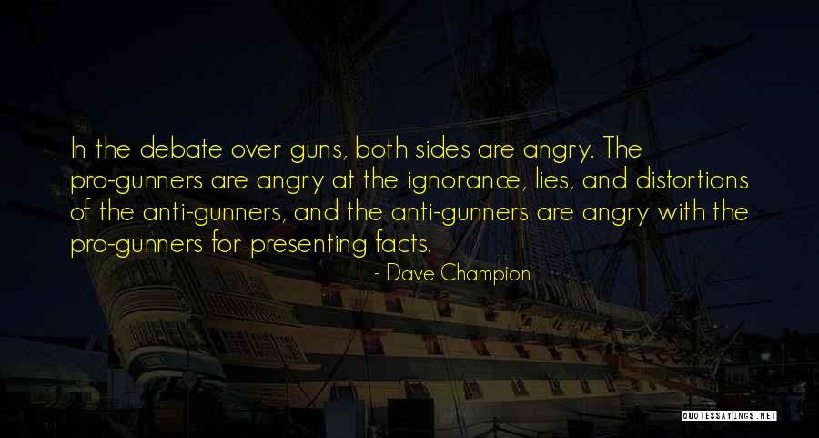 Best Anti Gun Control Quotes By Dave Champion