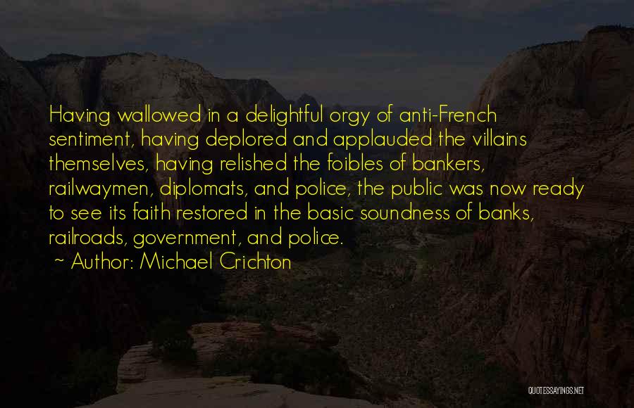 Best Anti Police Quotes By Michael Crichton