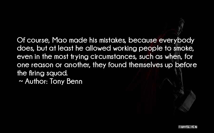 Best Anti Smoking Quotes By Tony Benn