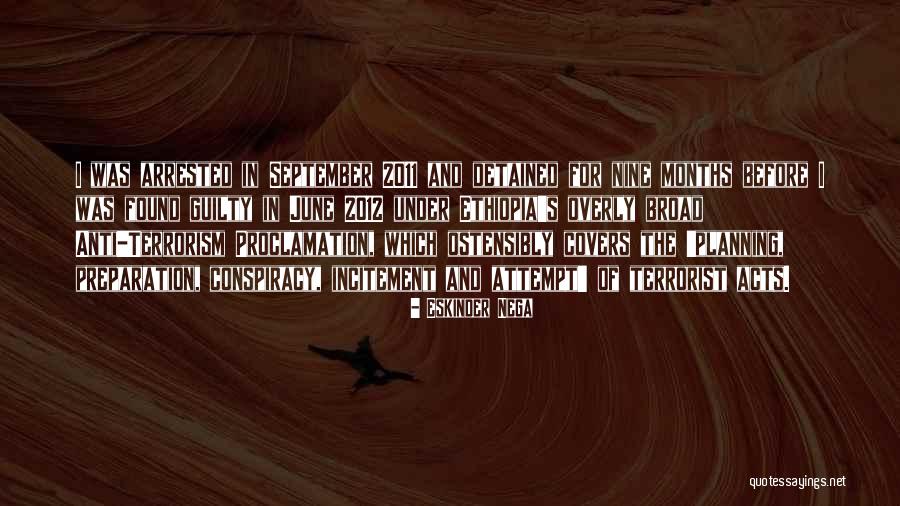 Best Anti Terrorist Quotes By Eskinder Nega Best Anti Terrorist Quotes By Eskinder Nega