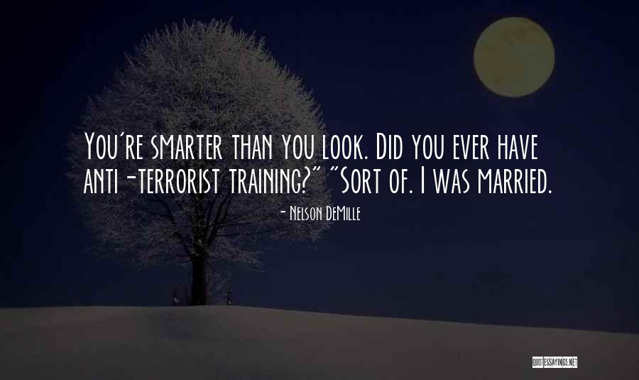 Best Anti Terrorist Quotes By Nelson DeMille Best Anti Terrorist Quotes By Nelson DeMille