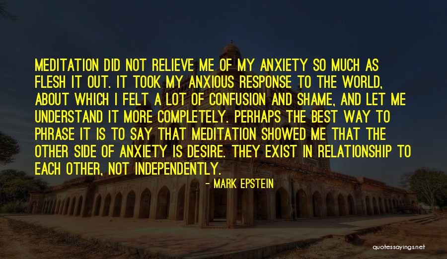 Best Anxious Quotes By Mark Epstein Best Anxious Quotes By Mark Epstein
