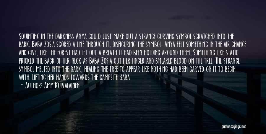 Best Anya Quotes By Amy Kuivalainen