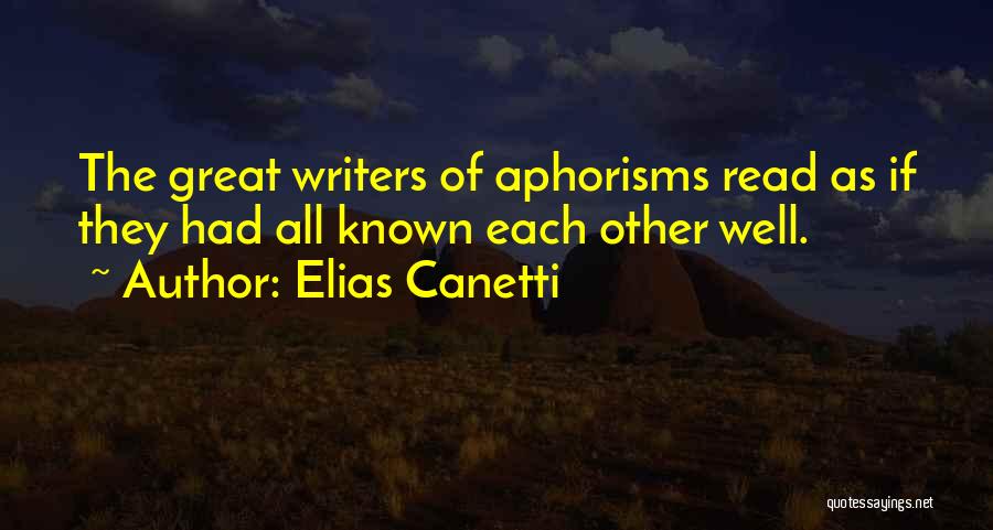 Best Aphorism Quotes By Elias Canetti