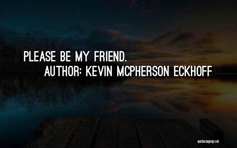 Best Aphorism Quotes By Kevin Mcpherson Eckhoff