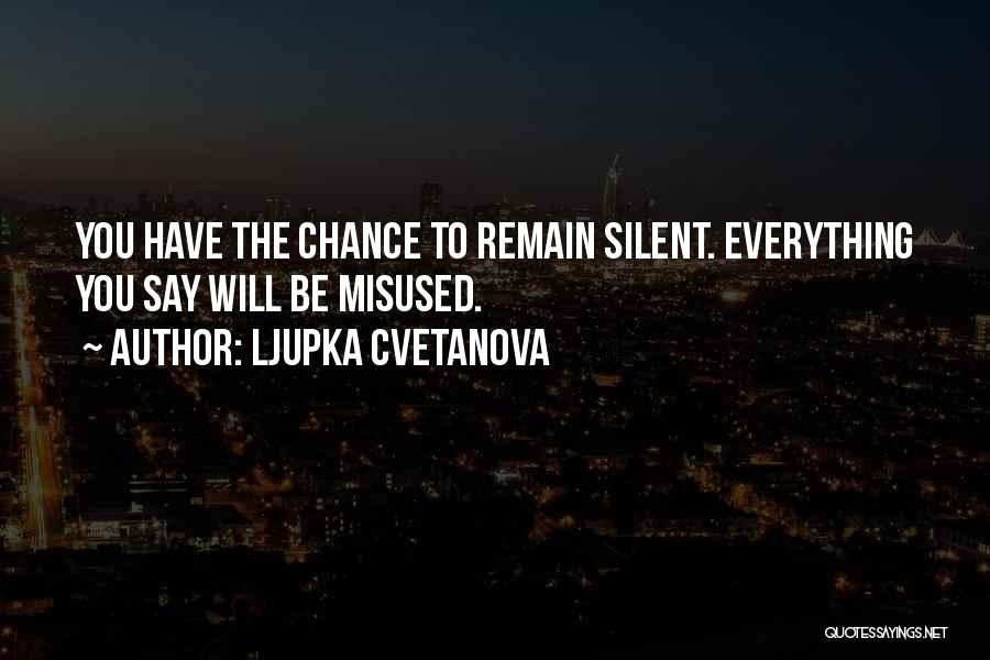 Best Aphorism Quotes By Ljupka Cvetanova