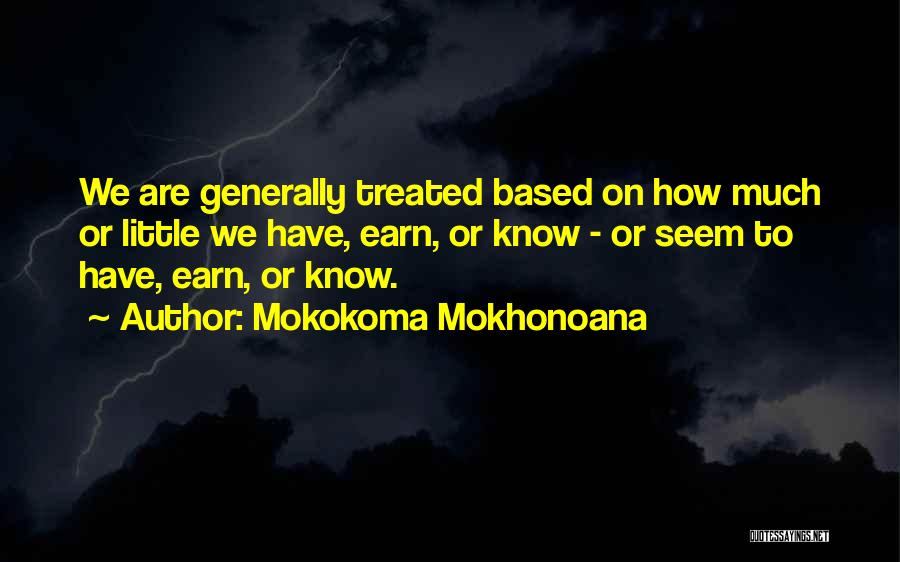 Best Aphorism Quotes By Mokokoma Mokhonoana