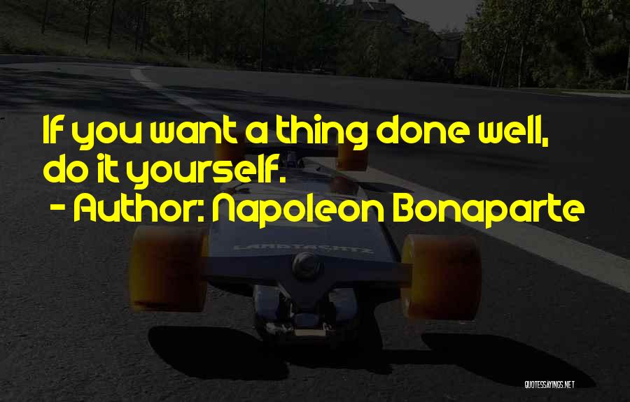 Best Aphorism Quotes By Napoleon Bonaparte