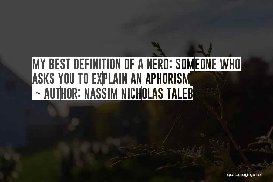 Best Aphorism Quotes By Nassim Nicholas Taleb