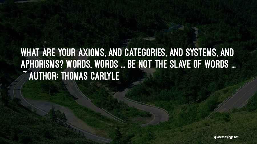 Best Aphorism Quotes By Thomas Carlyle