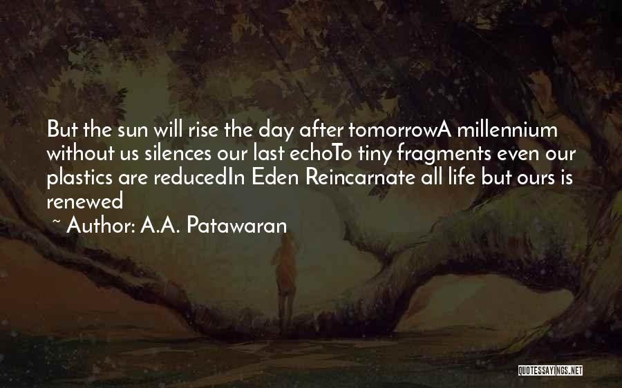 Best Apocalypse Quotes By A.A. Patawaran