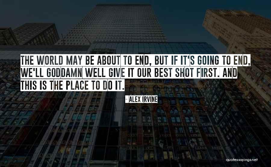 Best Apocalypse Quotes By Alex Irvine Best Apocalypse Quotes By Alex Irvine