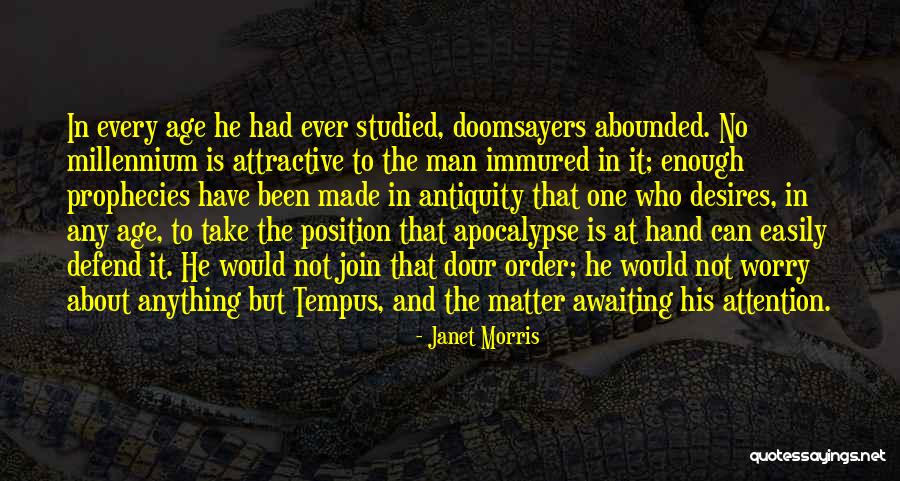 Best Apocalypse Quotes By Janet Morris Best Apocalypse Quotes By Janet Morris