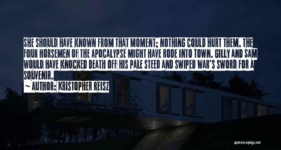 Best Apocalypse Quotes By Kristopher Reisz