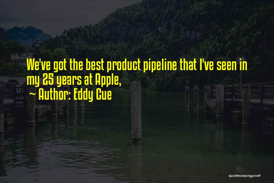 Best Apples Quotes By Eddy Cue
