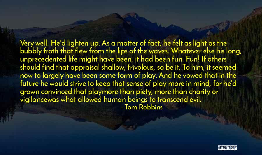 Best Appraisal Quotes By Tom Robbins Best Appraisal Quotes By Tom Robbins