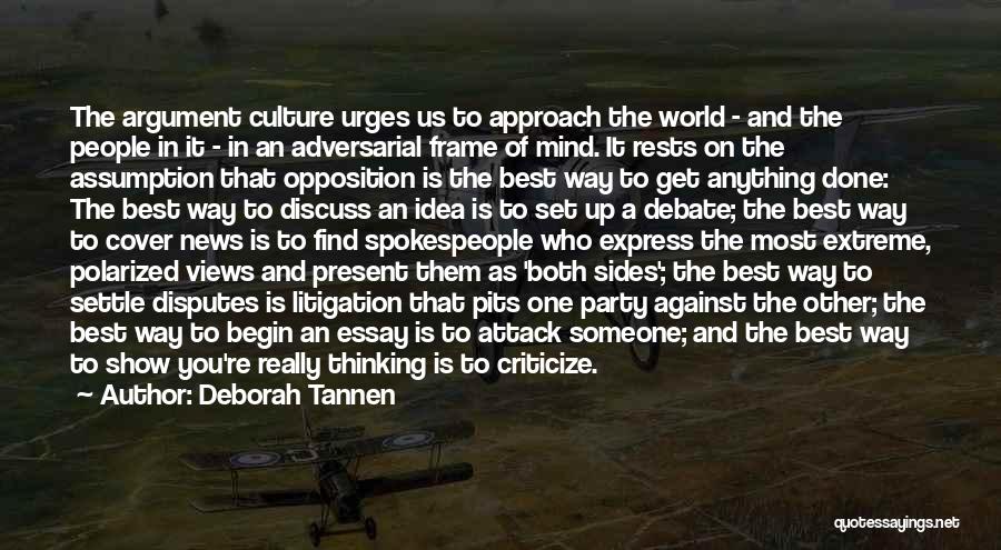 Best Approach Quotes By Deborah Tannen