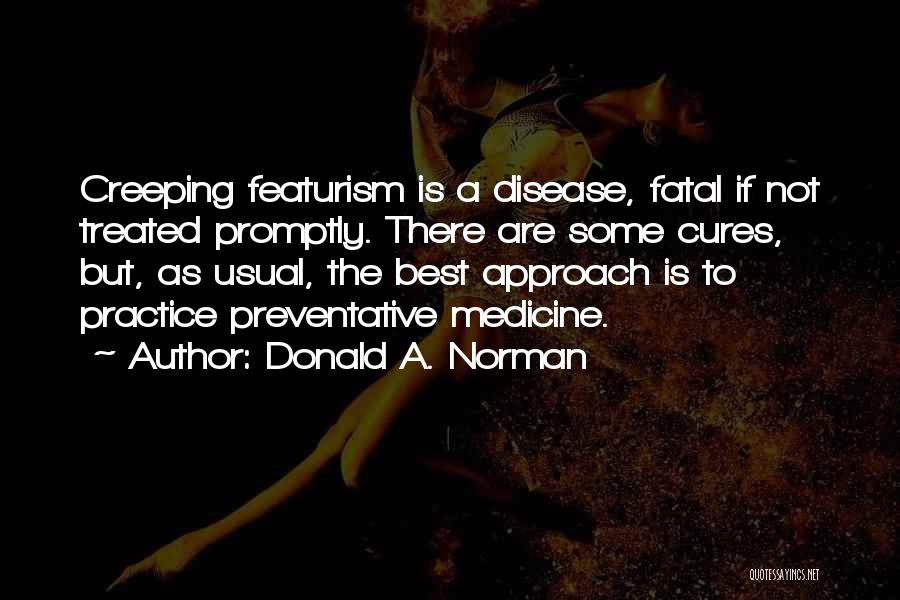 Best Approach Quotes By Donald A. Norman