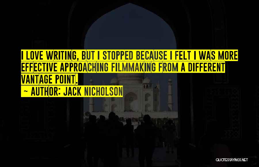 Best Approaching Love Quotes By Jack Nicholson