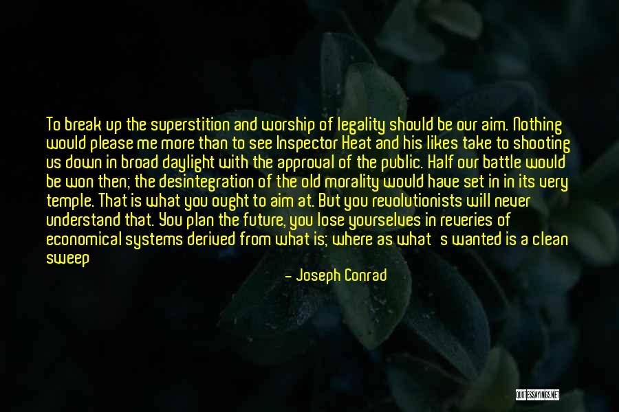 Best Approval Quotes By Joseph Conrad