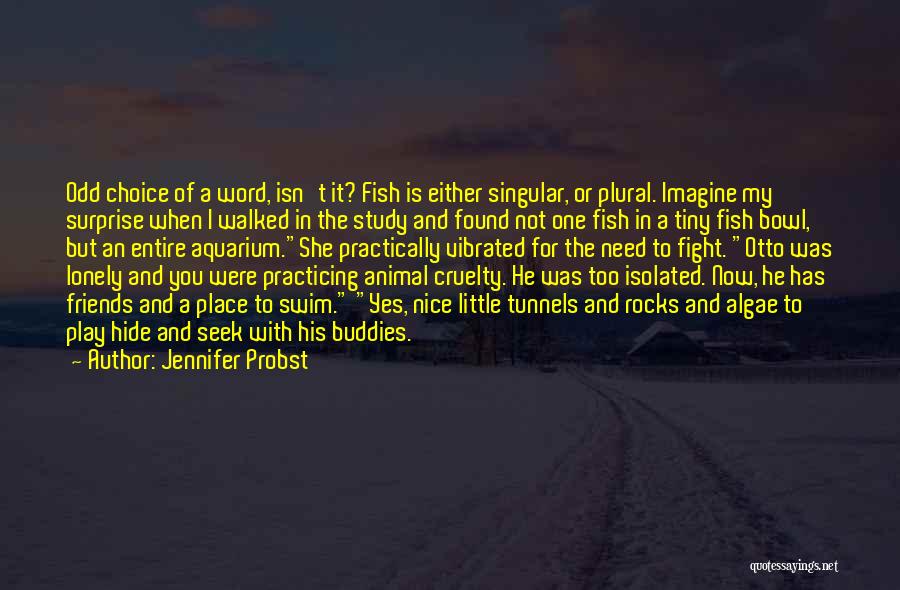 Best Aquarium Quotes By Jennifer Probst