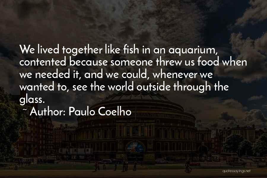 Best Aquarium Quotes By Paulo Coelho