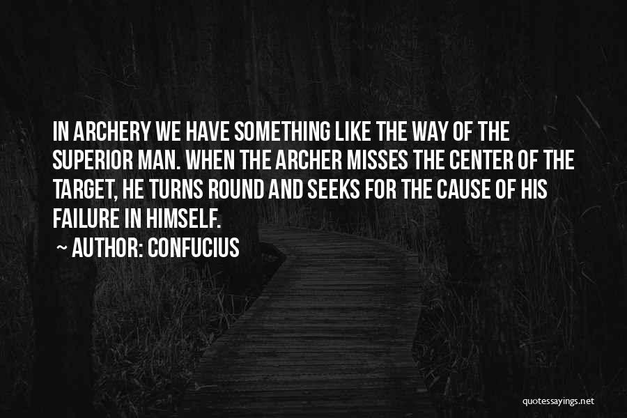 Best Archery Quotes By Confucius