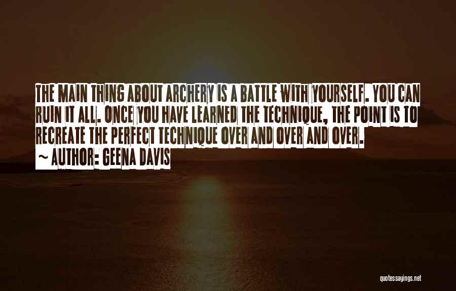 Best Archery Quotes By Geena Davis