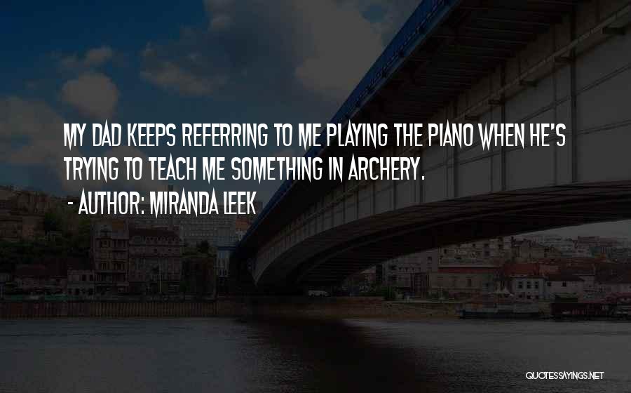 Best Archery Quotes By Miranda Leek