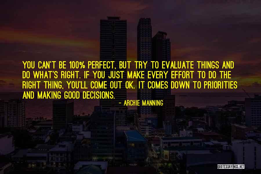 Best Archie Manning Quotes By Archie Manning Best Archie Manning Quotes By Archie Manning