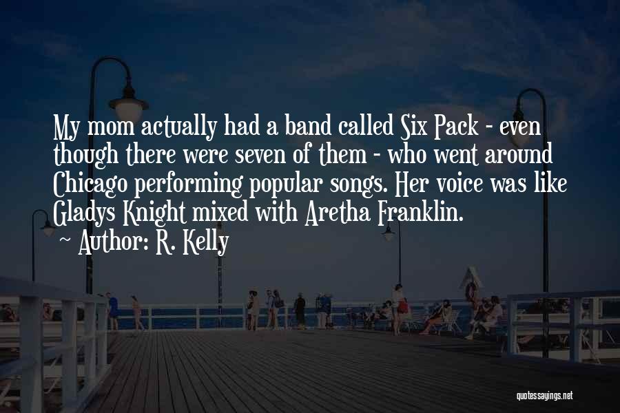 Best Aretha Franklin Quotes By R. Kelly