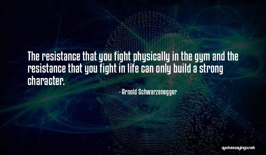 Best Arnold Gym Quotes By Arnold Schwarzenegger