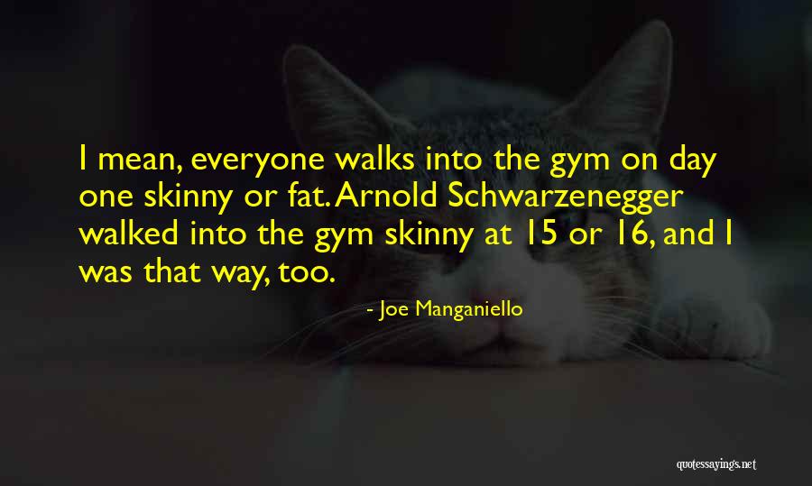 Best Arnold Gym Quotes By Joe Manganiello