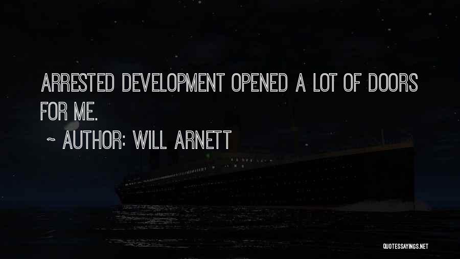 Best Arrested Development Quotes By Will Arnett