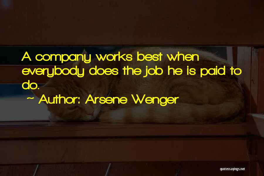 Best Arsene Wenger Quotes By Arsene Wenger