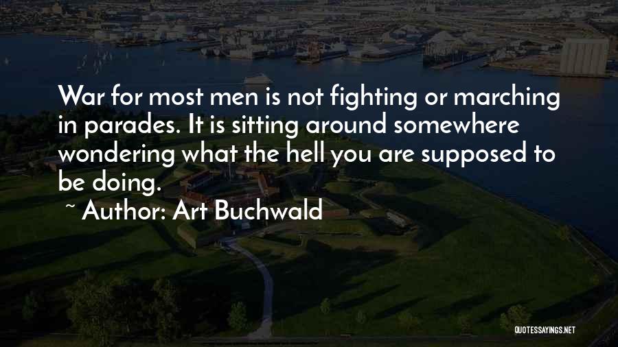 Best Art Buchwald Quotes By Art Buchwald