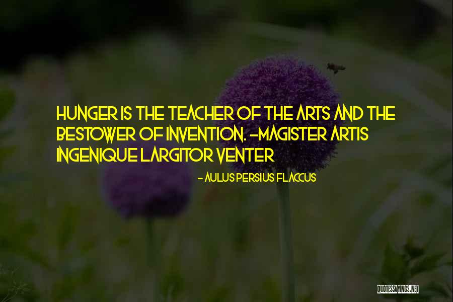 Best Art Teacher Quotes By Aulus Persius Flaccus