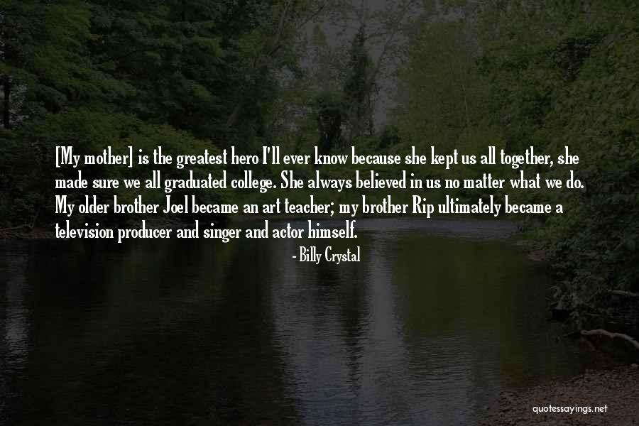 Best Art Teacher Quotes By Billy Crystal Best Art Teacher Quotes By Billy Crystal