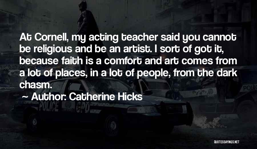 Best Art Teacher Quotes By Catherine Hicks