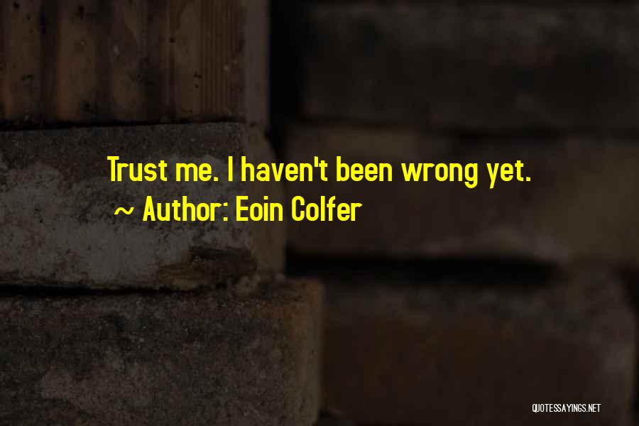 Best Artemis Fowl Quotes By Eoin Colfer