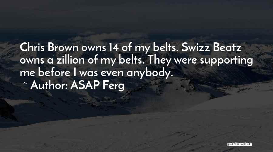 Best Asap Ferg Quotes By ASAP Ferg