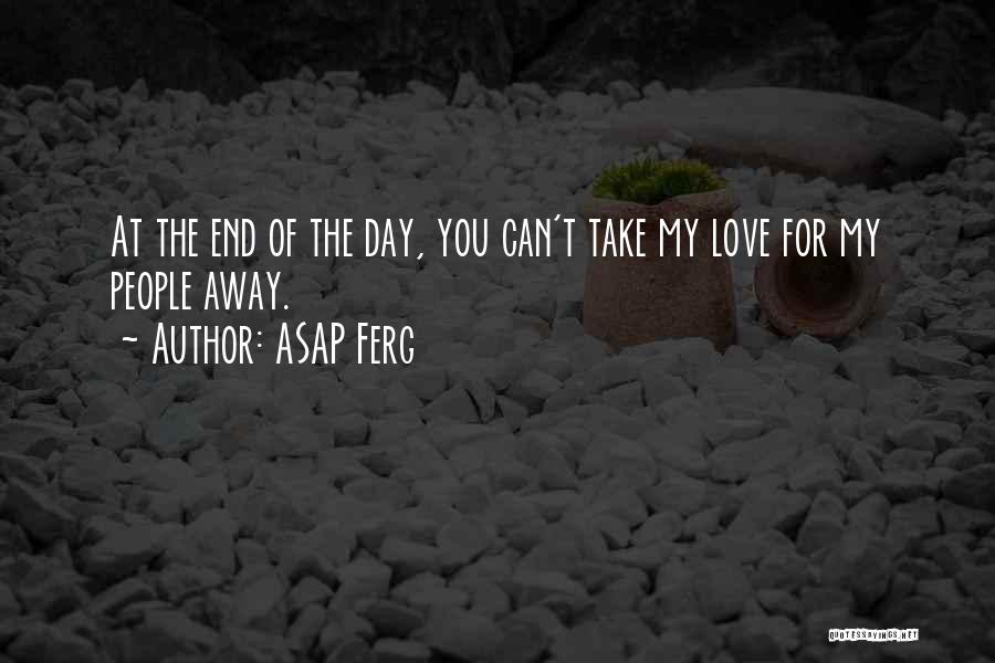 Best Asap Ferg Quotes By ASAP Ferg