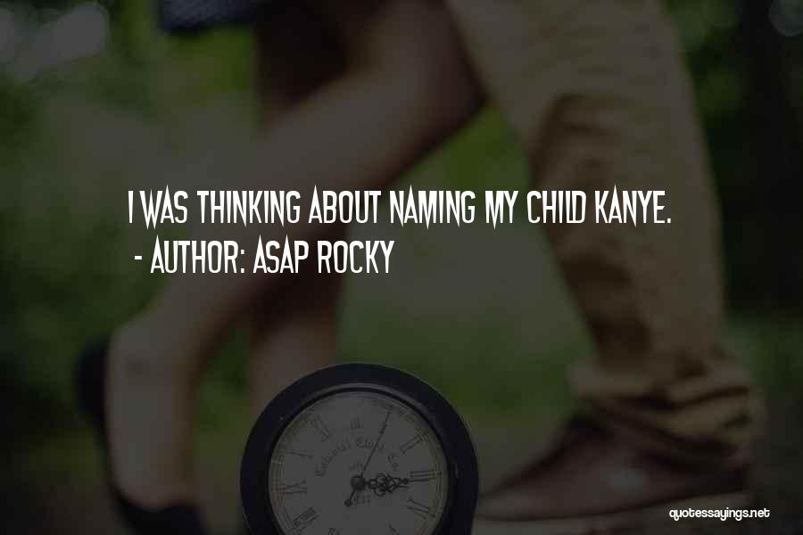 Best Asap Quotes By ASAP Rocky