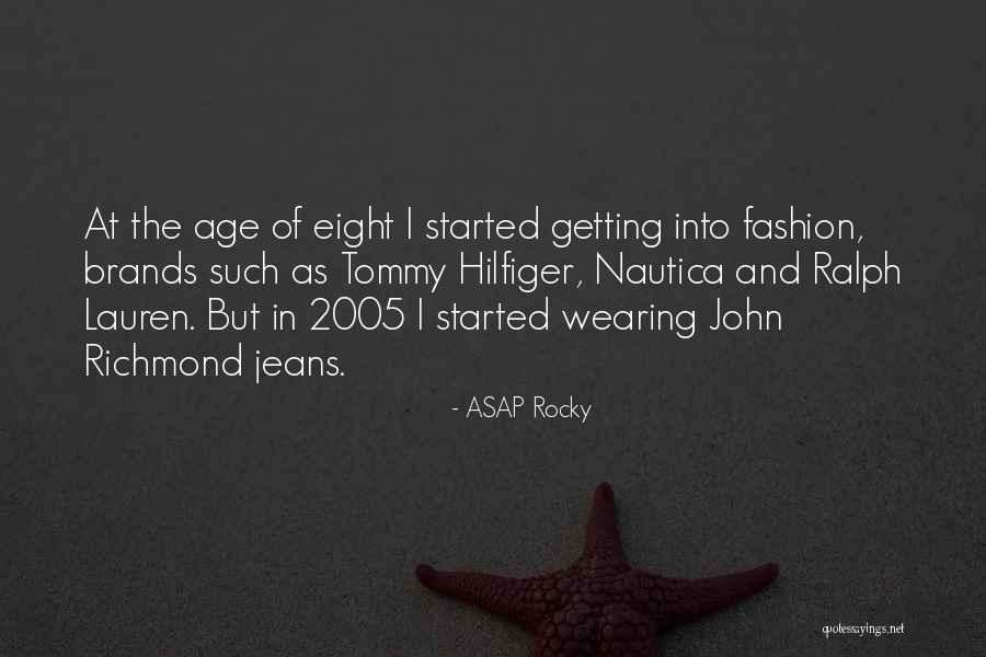 Best Asap Quotes By ASAP Rocky