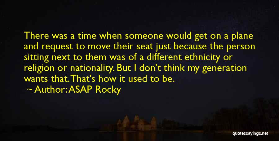 Best Asap Quotes By ASAP Rocky