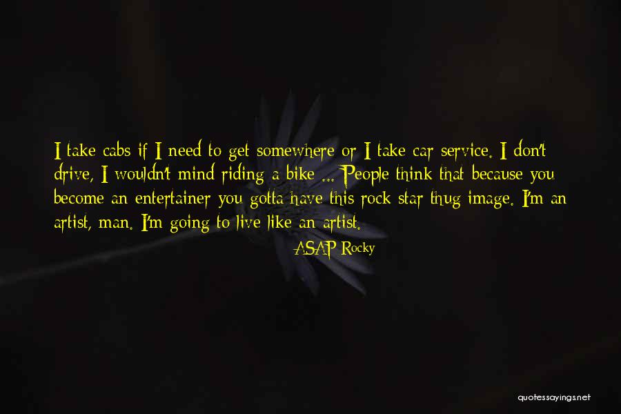 Best Asap Quotes By ASAP Rocky